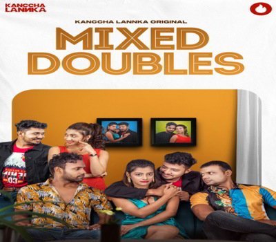 Mixed Doubles Kanccha Lannka Hot Web Series Free Watch