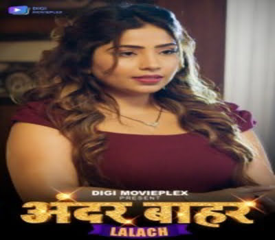 Lalach (2024)Aayushi Jaiswal Digi movie Plex Hot Web Series