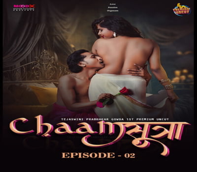 Chaam sutra Episode 2 Moodx 2024 Uncut Short Film Download