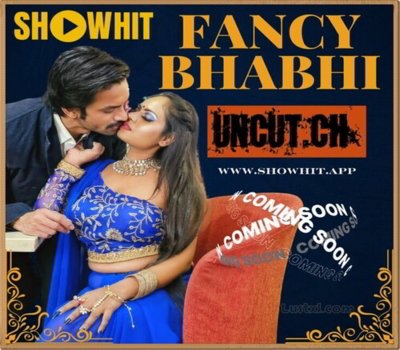 Fancy Bhabhi 2024 Showhit Hot Hindi Short Film Free Watch