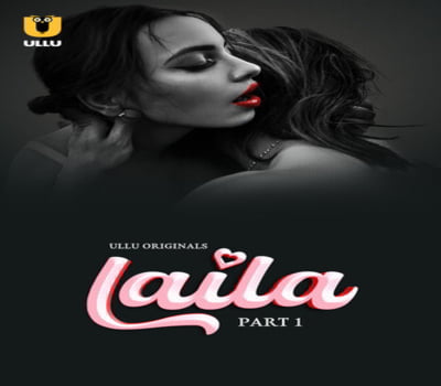Laila Part 1 UllU Originals 2024 Hot Web Series Download