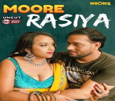 Moore Rasiya NeonX Uncut Short Film 2024 Download