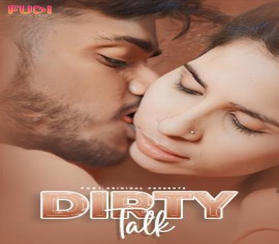 Dirty Talk Fugi 2024 Uncut Hot Hindi Web Series Download