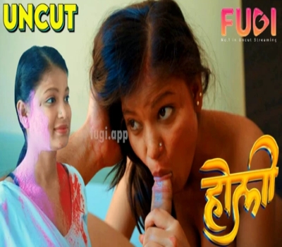 Holi Fugi 2024 Uncut Hot Hindi Web Series Download