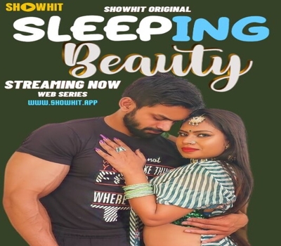 Sleeping Beauty Showhit 2024 Uncut Web Series Download