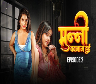 Munni Badnaam Hui Episode 02 Desiflix 2024 Hindi Web Series