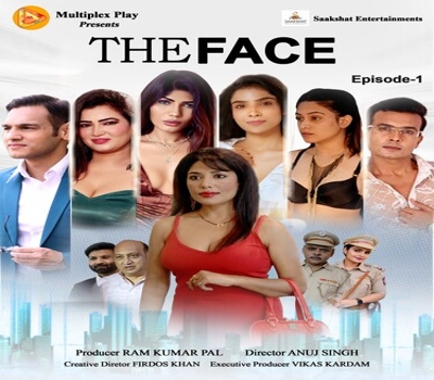 The Face Episode 1-3 Multiplexplay 2024 Hot Web Series