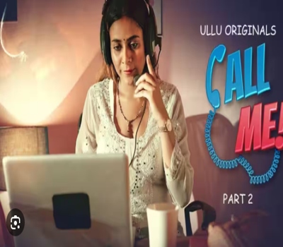 Call Me Part 2 UllU Originals 2024 Hot Web Series Download