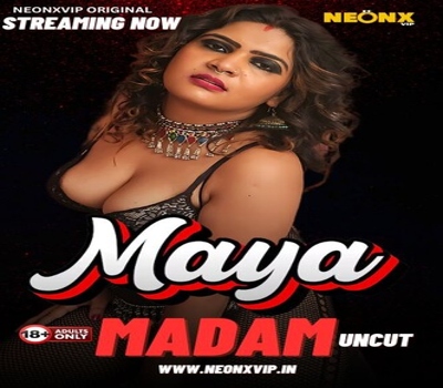 Maya Madam Neonx 2024 Uncut Web Series Download