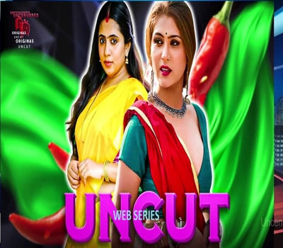 Uncut Web Series