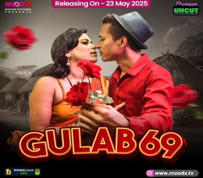 Gulab 69 Moodx 2025 Uncut Hindi Hot Web Series
