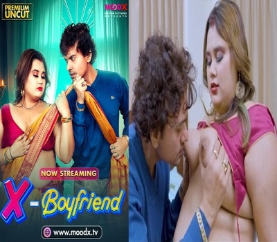 Ex-Boyfriend Part 1 Moodx 2025 Uncut Hindi Hot Web Series