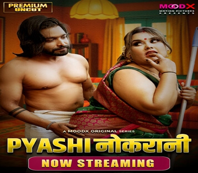 Pyasi Naukrani Moodx 2025 Uncut Hindi Hot Web Series