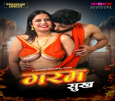 Garam Sukh Episode 1 Moodx 2025 Hindi Uncut Web Series