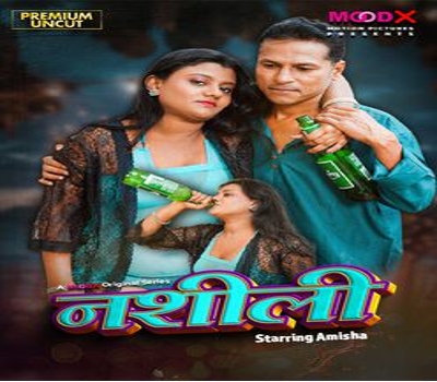 Naseeli Moodx 2025 Uncut Web Series